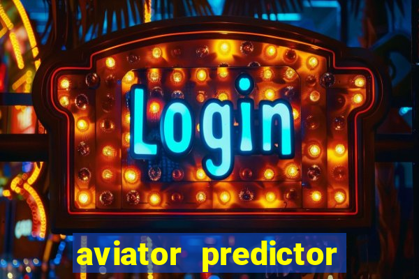 aviator predictor v4.0 apk